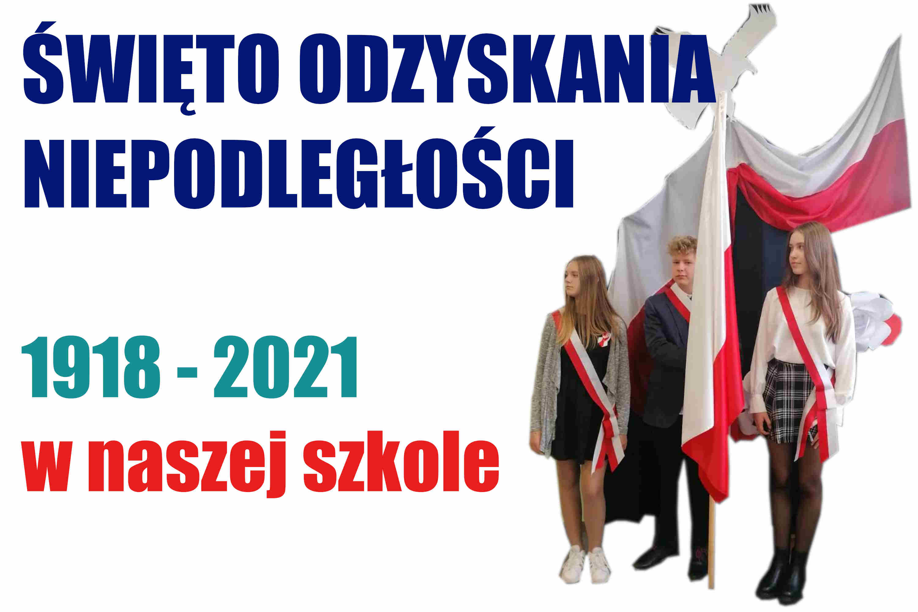 Święto Odzyskania Niepodległości 1918 - 2021